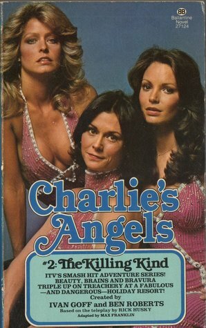 The Killing Kind (Charlie's Angels #2) by Max Franklin