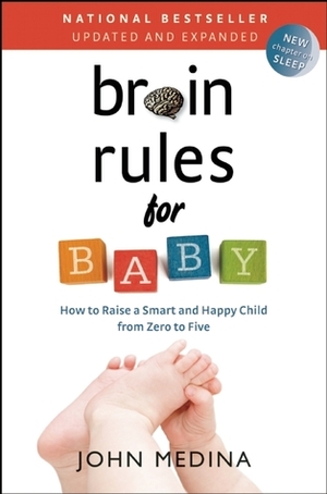 Brain Rules for Baby (Updated and Expanded) by John Medina