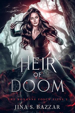 Heir of Doom by Jina S. Bazzar