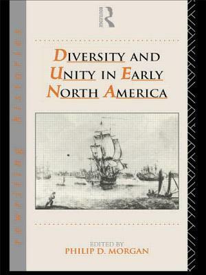 Diversity and Unity in Early North America by 