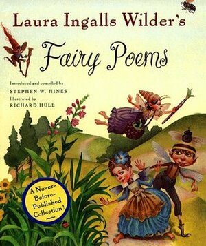 Laura Ingalls Wilder's Fairy Poems by Richard Hull, Laura Ingalls Wilder