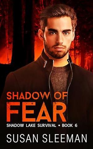 Shadow of Fear by Susan Sleeman, Susan Sleeman