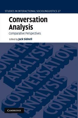 Conversation Analysis: Comparative Perspectives by 