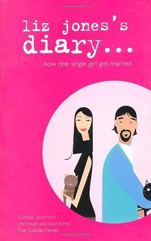 Liz Jones's Diary: How One Single Girl Got Married by Liz Jones, Liz Jones
