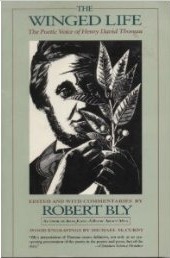 The Winged Life: The Poetic Voice of Henry David Thoreau by Robert Bly, Henry David Thoreau, Michael McCurdy