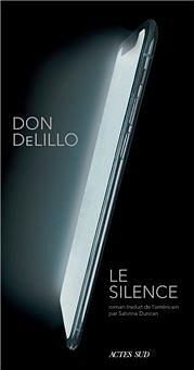 Le Silence by Sabrina Duncan, Don DeLillo, Don DeLillo