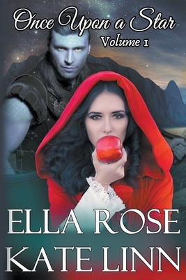 Once Upon a Star Vol. 1 by Ella Rose, Kate Linn