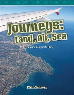 Journeys: Land, Air, Sea (Level 4) by Moira Anderson