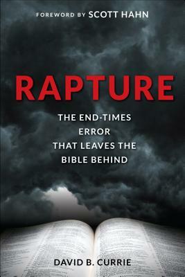 Rapture by David B. Currie