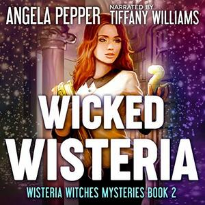 Wicked Wisteria by Angela Pepper