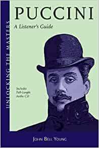 Puccini: A Listener's Guide by John Bell Young