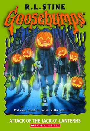 Attack of the Jack-o'-lanterns by R.L. Stine