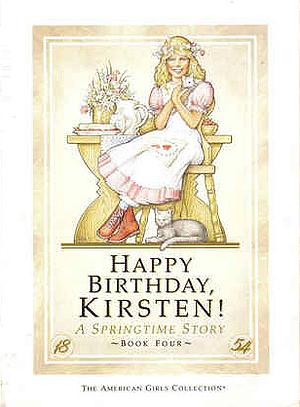 Happy Birthday, Kirsten!: A Springtime Story by Janet Beeler Shaw