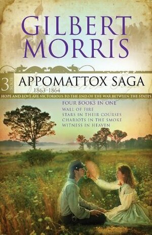 The Appomattox Saga Collection 3 by Gilbert Morris