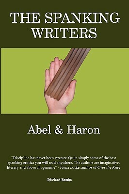 The Spanking Writers: paperback edition by Haron, Abel