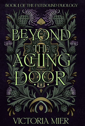 Beyond the Aching Door by Victoria Mier