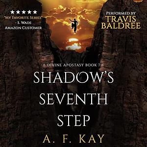 Shadows Seventh Step  by A.F. Kay