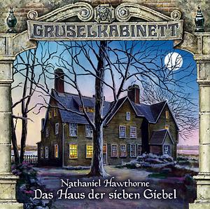 Gruselkabinett 93 - Das Haus der sieben Giebel by Nathaniel Hawthorne