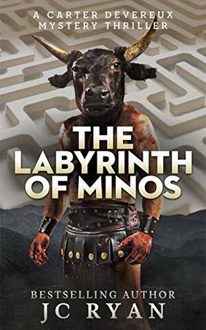 The Labyrinth of Minos by J.C. Ryan