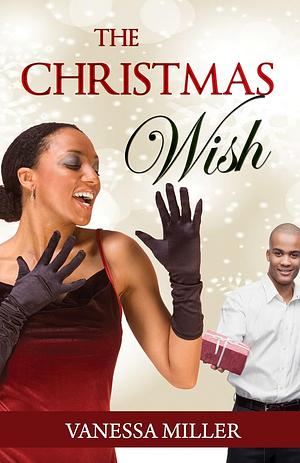 The Christmas Wish by Vanessa Miller