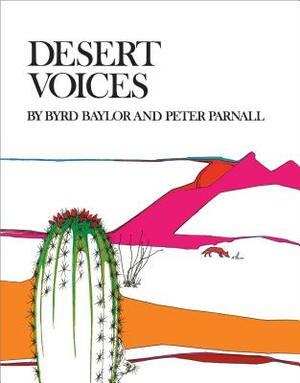 Desert Voices by Byrd Baylor