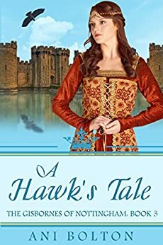 A Hawk's Tale by Ani Bolton