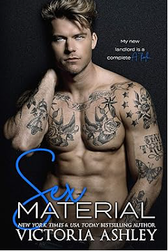 Sex Material: An Enemies to Lovers Standalone Romance by Victoria Ashley