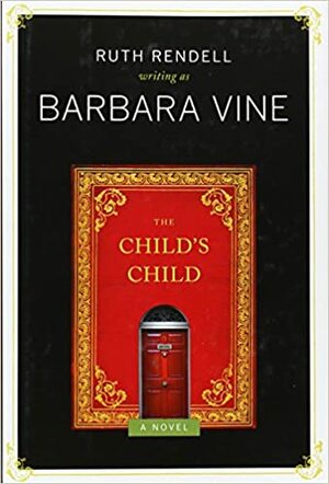 De kindmoeder by Barbara Vine, Ruth Rendell