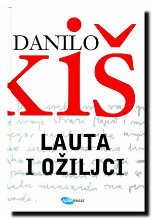 Lauta i ožiljci by Danilo Kiš