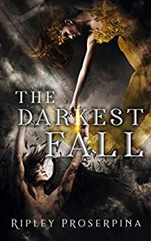 The Darkest Fall by Ripley Proserpina