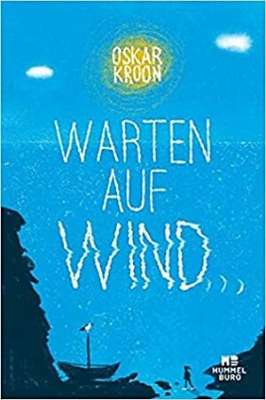 Warten auf Wind by Oskar Kroon
