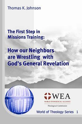 The First Step in Missions Training by Thomas K. Johnson