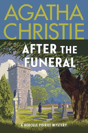 After the Funeral: A Hercule Poirot Mystery by Agatha Christie