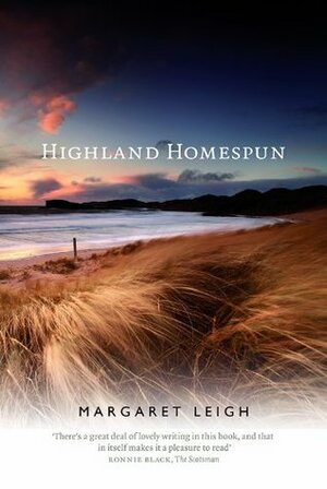 Highland Homespun by Margaret Leigh