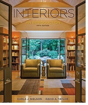 Interiors: An Introduction by Karla J. Nielson, David Taylor