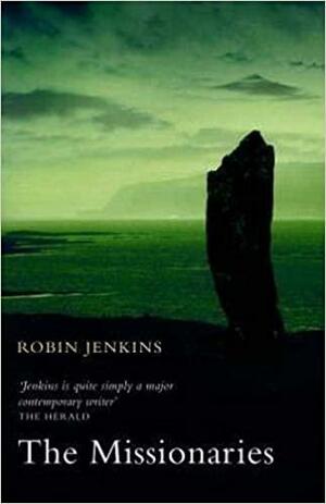 The Missionaries by Robin Jenkins