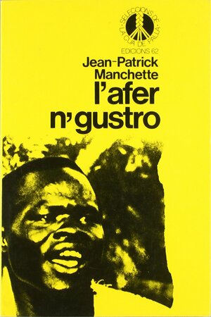 L'afer N'Gustro by Jean-Patrick Manchette