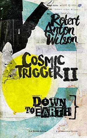 Down to Earth by Robert Anton Wilson