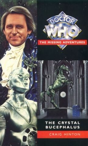 Doctor Who: The Crystal Bucephalus by Craig Hinton