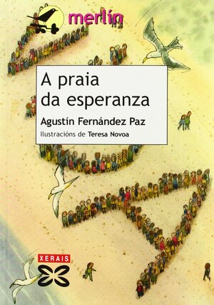 A praia da esperanza / The Beach of Hope by Agustín Fernández Paz
