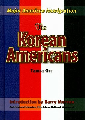 The Korean Americans by Tamra Orr