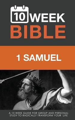 1 Samuel: A 10 Week Bible Study by Darren Hibbs