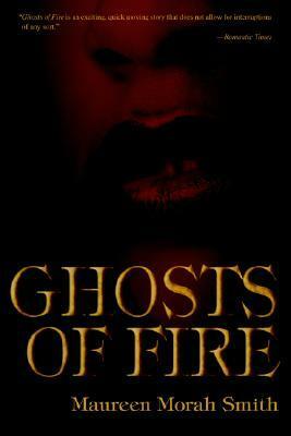 Ghosts of Fire by Maureen Morah Smith