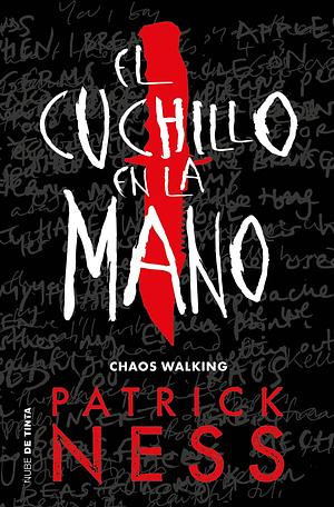 El cuchillo en la mano by Patrick Ness