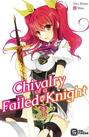Chivalry of a Failed Knight Vol. 3 by Riku Misora
