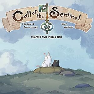 Call of the Sentinel - Chapter 2 - Peek-a-boo by Kaeti Vandorn