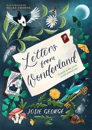 Letters from Wonderland  by Josie George