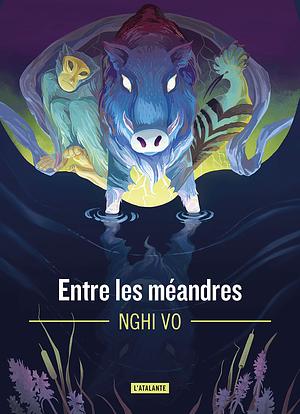 Entre les méandres  by Nghi Vo