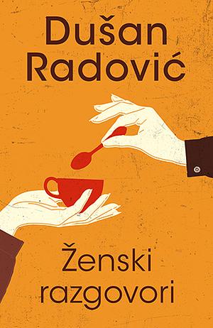 Ženski razgovori by Dušan Radović