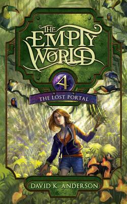 The Lost Portal by David K. Anderson